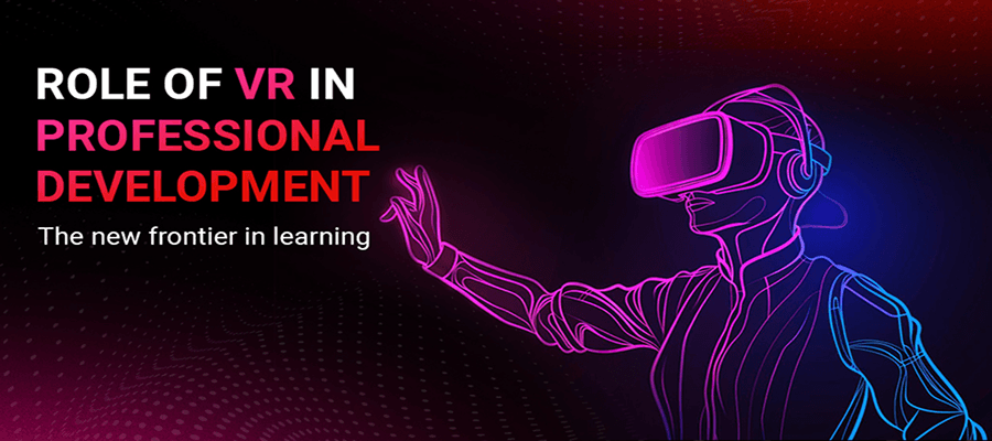 Role of VR in Professional Development